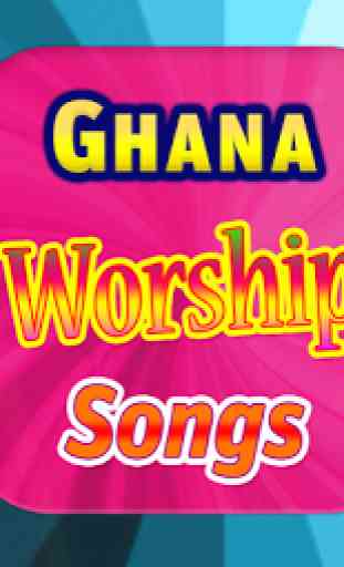 Ghana Worship Songs 4