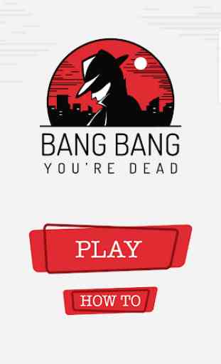 Bang Bang You're Dead - the Game 1