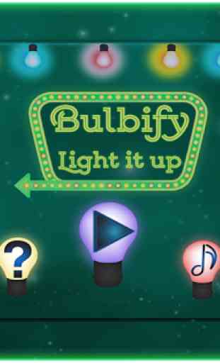 Bulbify - Light it up 1