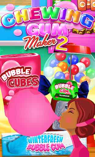 Chewing Gum Maker 2 - Kids Bubble Gum Maker Games 2