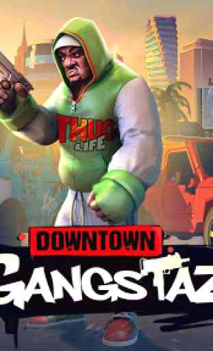 Downtown Gangstaz 1