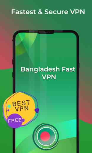 Bangladesh Fast Vpn - Free VPN Proxy & Secure 1