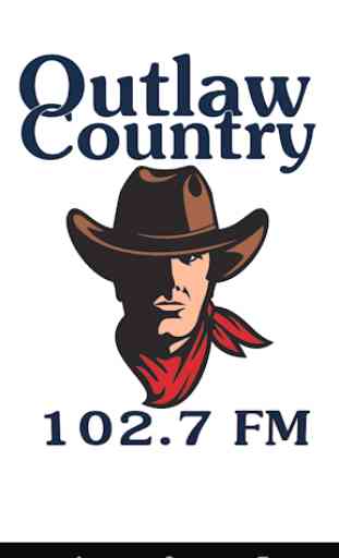 Outlaw Country Radio 102.7 FM 1
