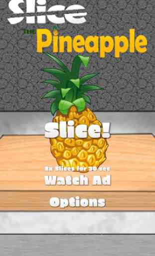 Slice The Pineapple 1