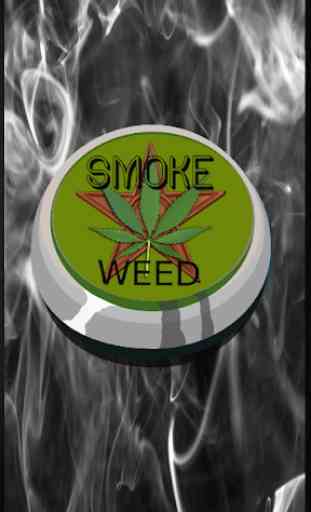 Smoke Weed Everyday Button Prank 1