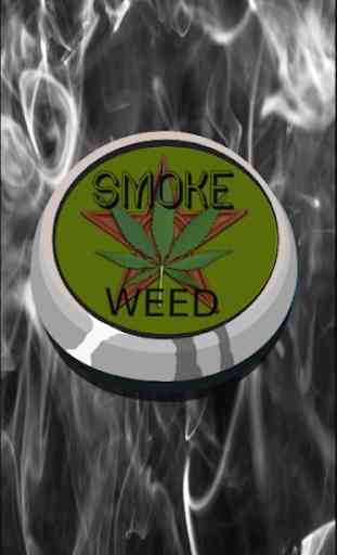 Smoke Weed Everyday Button Prank 2