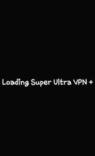 Super Ultra VPN Plus ( Free VPN For Android ) 1