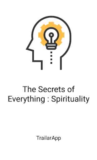 The Secret of Everything: Spirituality 1