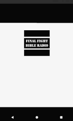 Final Fight Bible Radio 3