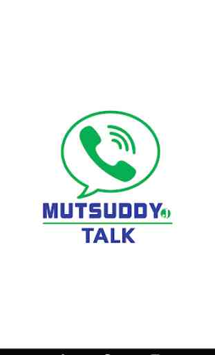 MUTSUDDY TALK 1