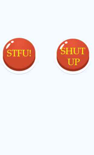 SHUT UP & STFU buttons APP 3