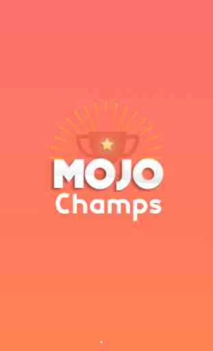 MOJO Champs 1