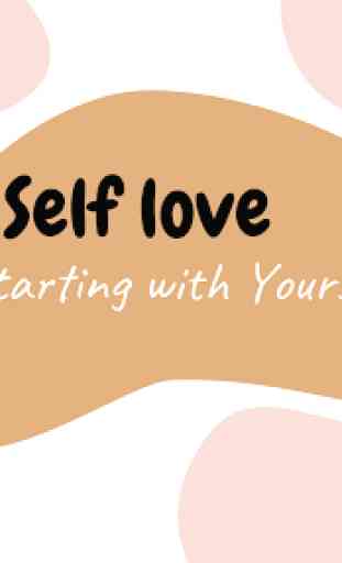 Self Love -  Improve personal growth & well being 1