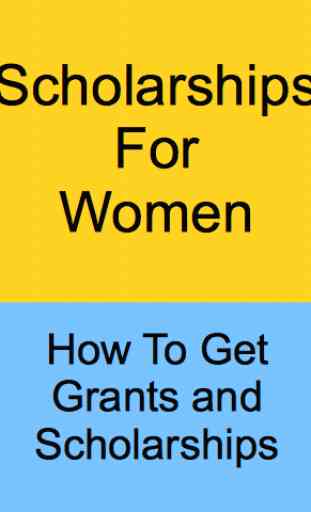 Scholarships For Women : Grants and More 1