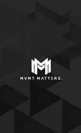 MVMT Matters 1