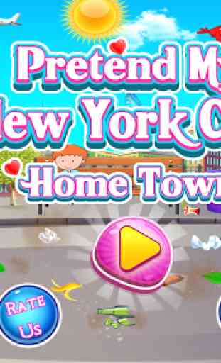 Pretend My New York City - Home Town 1