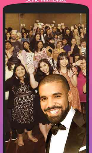 Selfie With Drake 2
