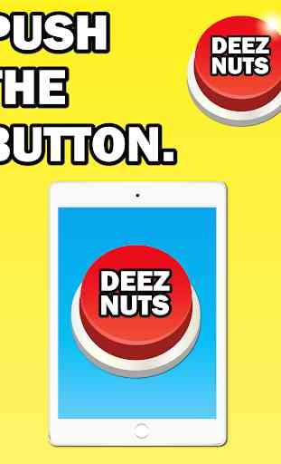 Deez Nuts Button! 4