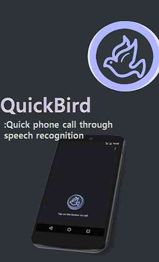 Quick Voice Dialing: QuickBird 1
