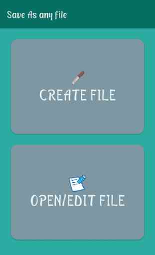 Save As any file - Create, Edit & Save text files 1