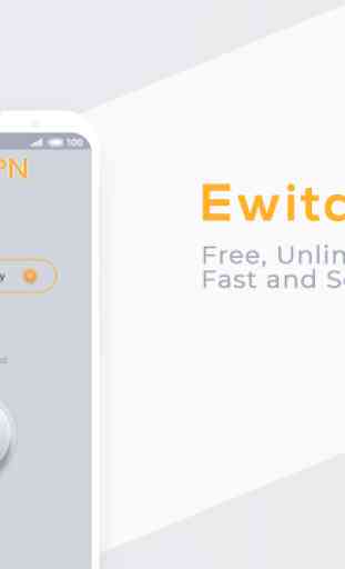 VPN Ewita Free, Unlimited, Secure and Unblock Site 1
