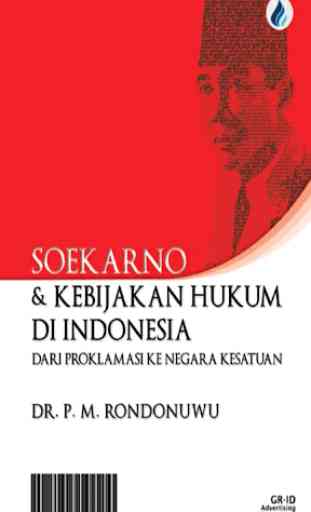 Soekarno dan Kebijakan Hukum di Indonesia 1