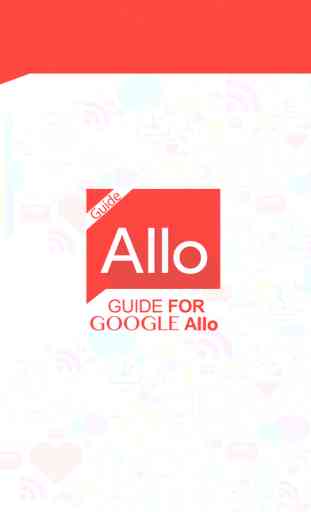 Ultimate Guide For Google Allo 1