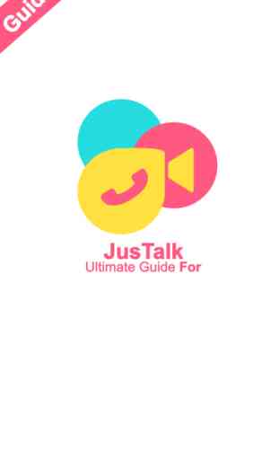 Ultimate Guide For JusTalk - Best Free Video Call 1