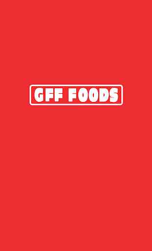 GFF FOODS 4