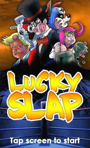 Lucky Slap 1