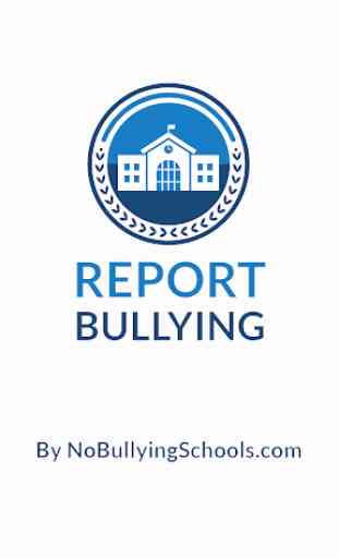 Report Bullying – By No Bullying Schools 1