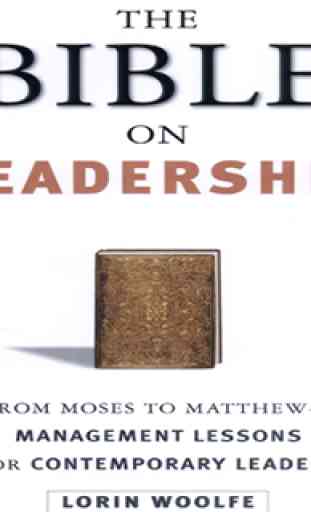 The Bible on Leadership By Lorin Woolfe 1