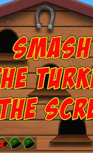 Turkey Smash 1