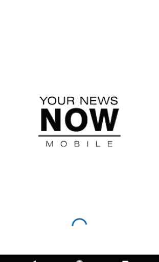 Your News Now Mobile 1