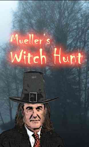 Mueller's Witch Hunt 1