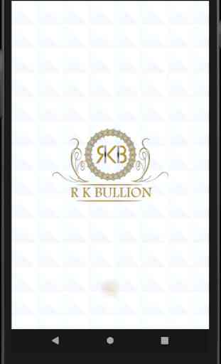 R K Bullion 1