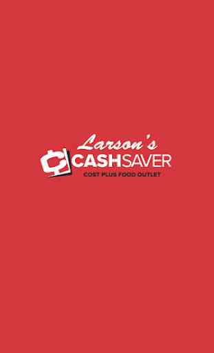Larson's CashSaver 1
