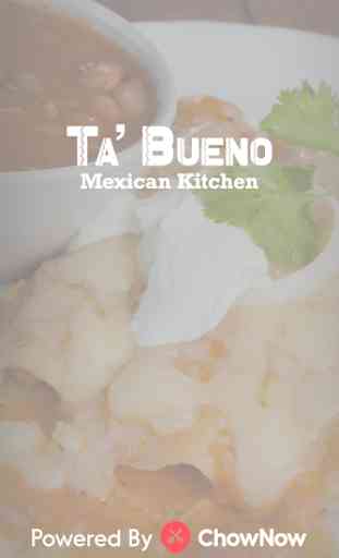 Ta’ Bueno Mexican Kitchen 1