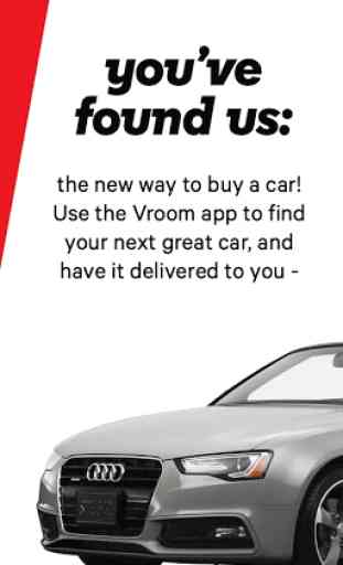 Vroom - Great cars. Delivered to you. Get in. 1