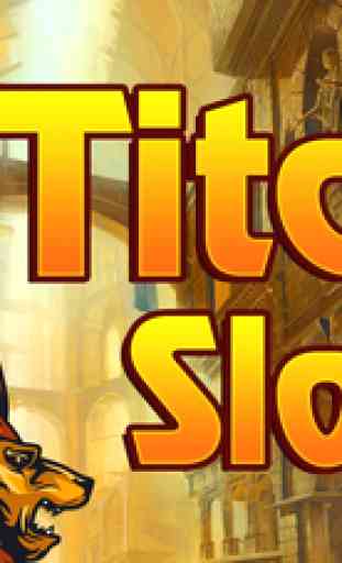 Amazing Titan's World of Slot Machine Journey Bash - Win Jackpot Way to Rich-es Casino Craze Free 1