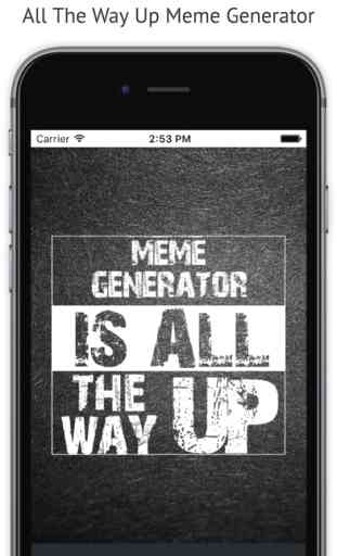 All The Way Up Meme Maker 1