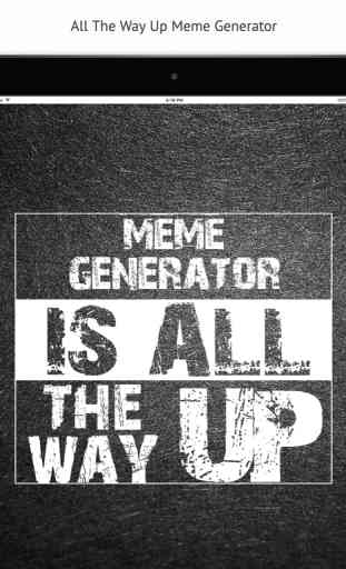 All The Way Up Meme Maker 3