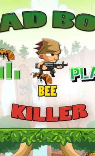 Bad-Boy Bee Kill-er 3