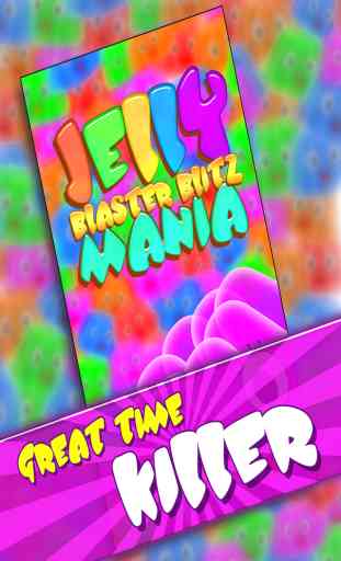 Jelly Blast Blitz Mania - Sweet Candy Pop Matching Games For Kids Over 3 FREE Version 3
