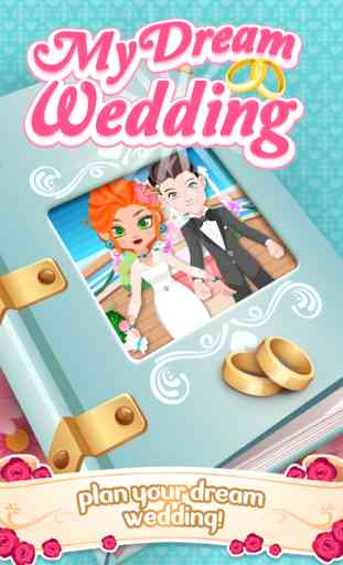 My Dream Wedding - Design and Customize your Wedding Ceremony! 1