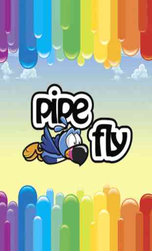 Pipe Fly - Tiny Bird Flaps his Wings over the Rainbow Towers 1