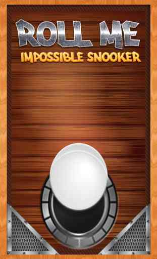 Roll me: The Impossible Snooker 1