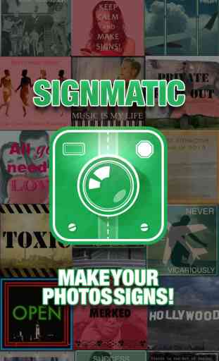 Signmatic: make Your photos Signs! Cool free Fonts, filters, fx, borders, and Famous frames!! 1