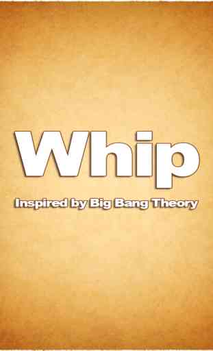 Simple Whip - Big Bang Theory Free App on Whipping Sound Effect 3