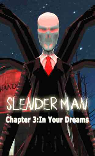 Slender Man Chapter 3: Dreams 1